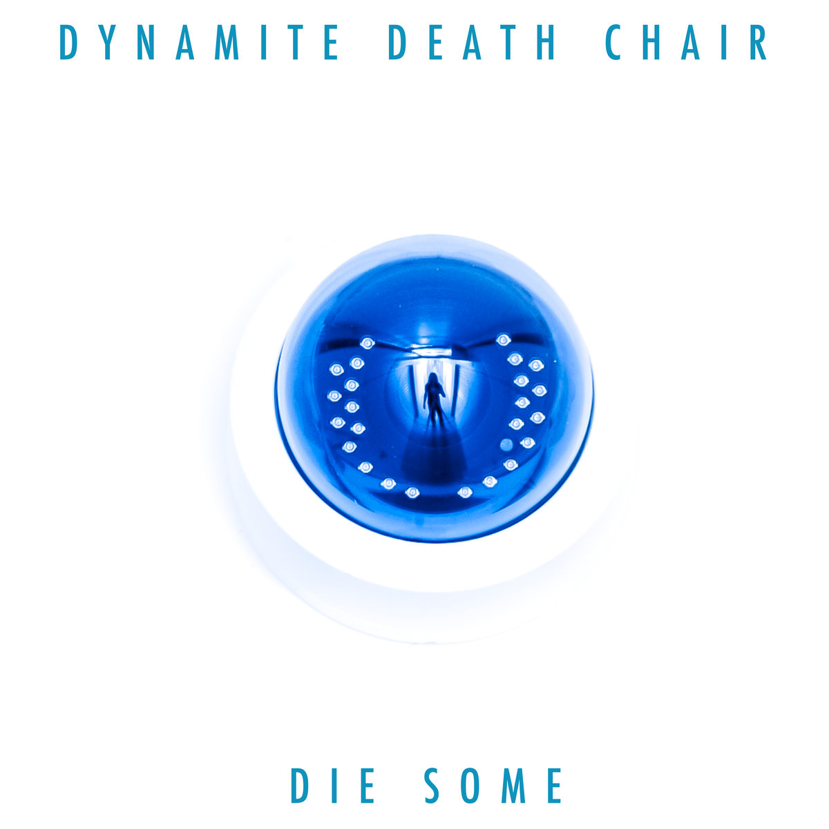 Dynamite Death Chair - Die Some