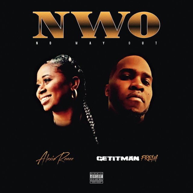 Getitman Fresh, Alexis Renee - No Way Out